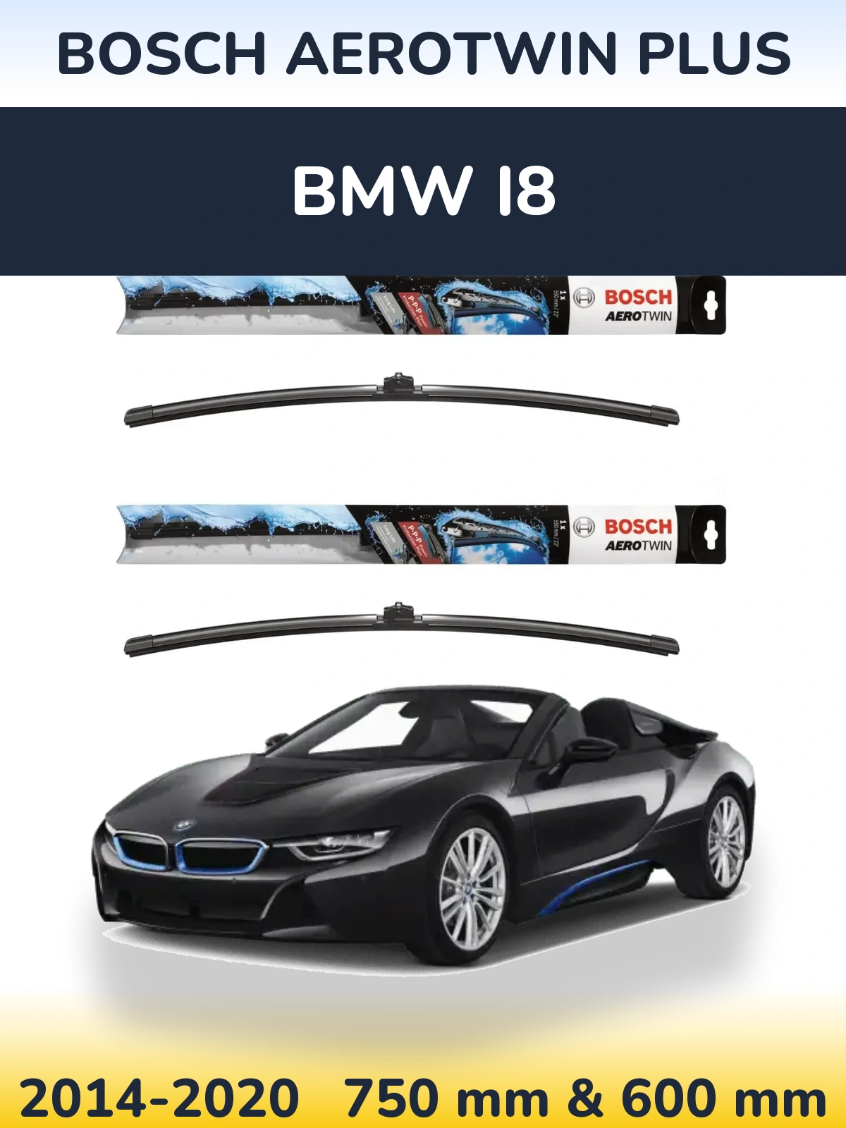 Front wiper blade set BOSCH AeroTwin Plus 750 & 600 mm for BMW i8 2014-2020