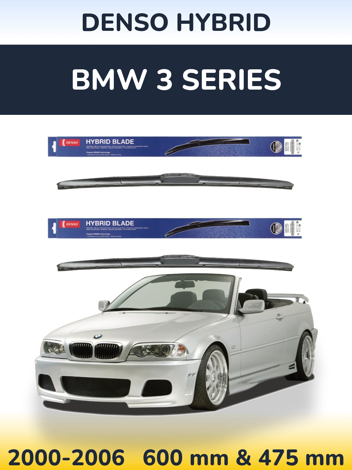 Front wiper blade set Denso Hybrid 600 & 475 mm for BMW 3 Series 2000-2006