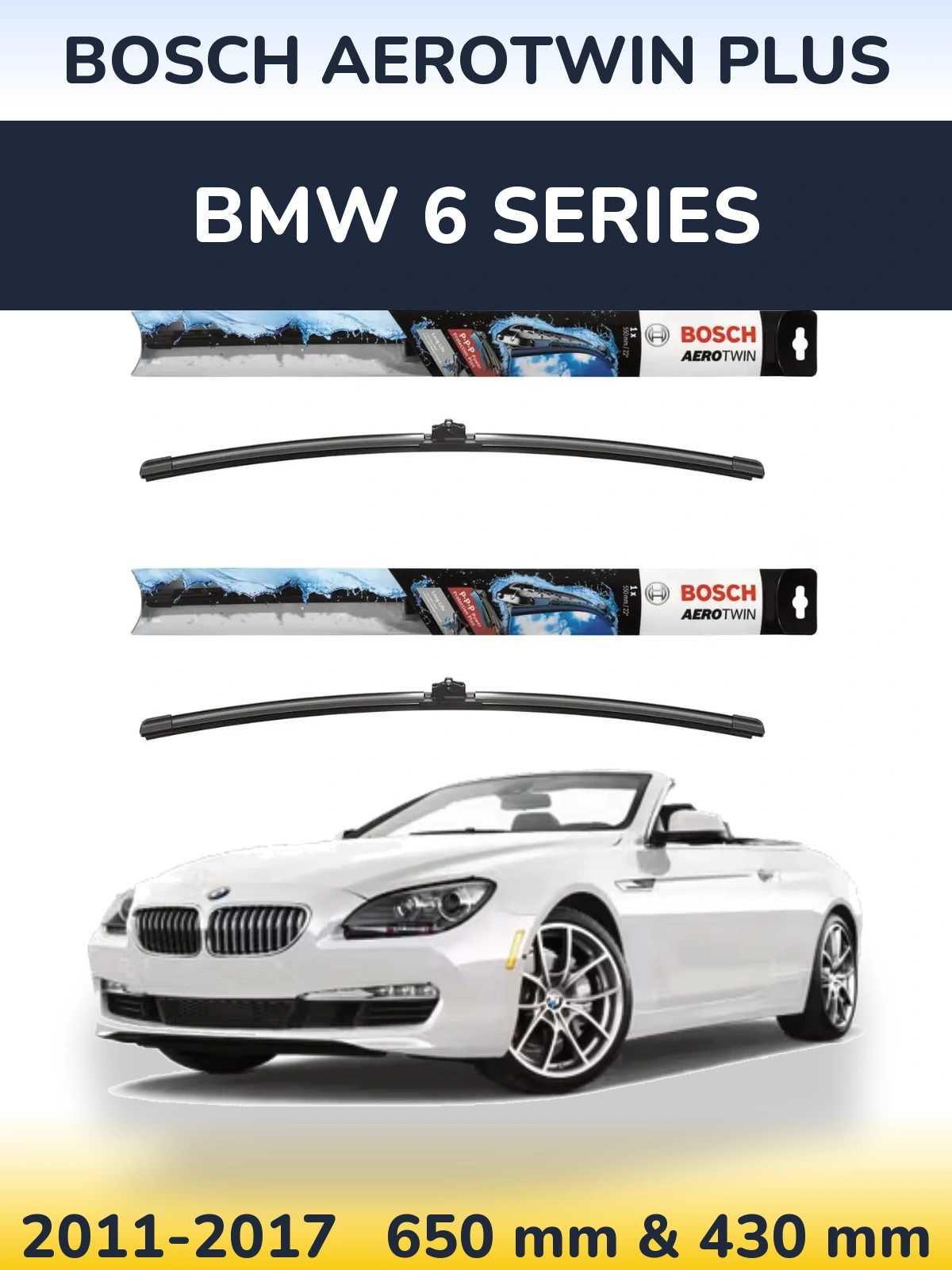 Front wiper blade set BOSCH AeroTwin Plus 650 & 430 mm for BMW 6 Series 2011-2017