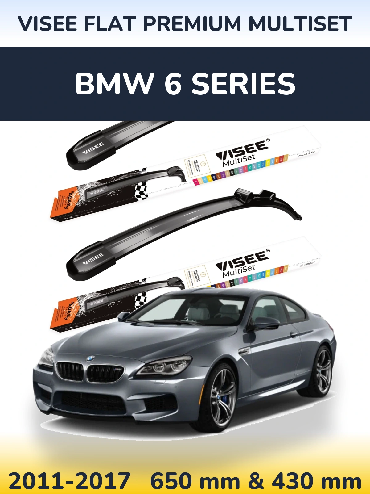 Front wiper blade set VISEE FLAT PREMIUM MultiSet 650 & 430 mm for BMW 6 Series 2011-2017