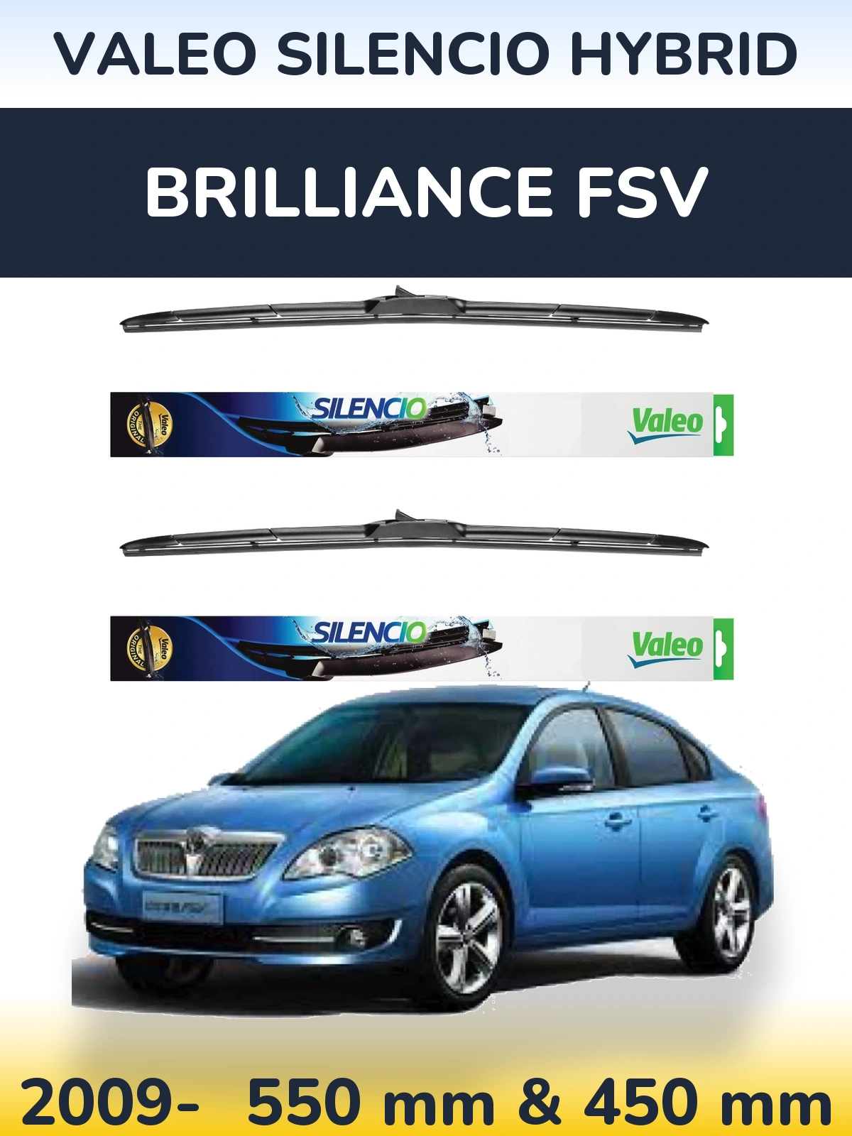 Front wiper blade set Valeo Silencio Hybrid 550 & 450 mm for Brilliance FSV 2009-2026