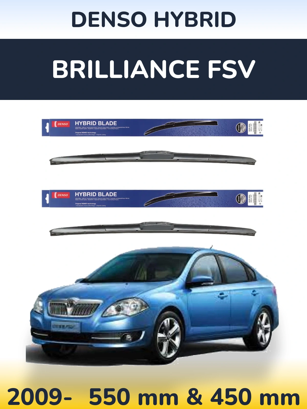 Front wiper blade set Denso Hybrid 550 & 450 mm for Brilliance FSV 2009-2026