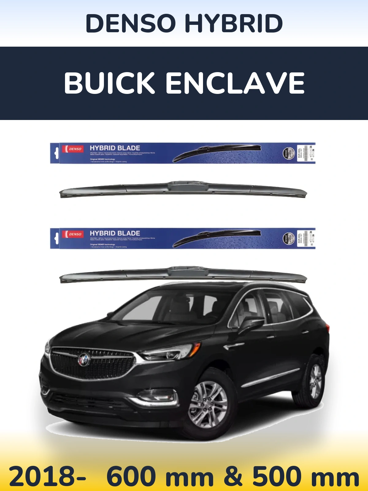 Комплект передніх щіток Denso Hybrid 600 & 500 мм для Buick Enclave 2018-2026