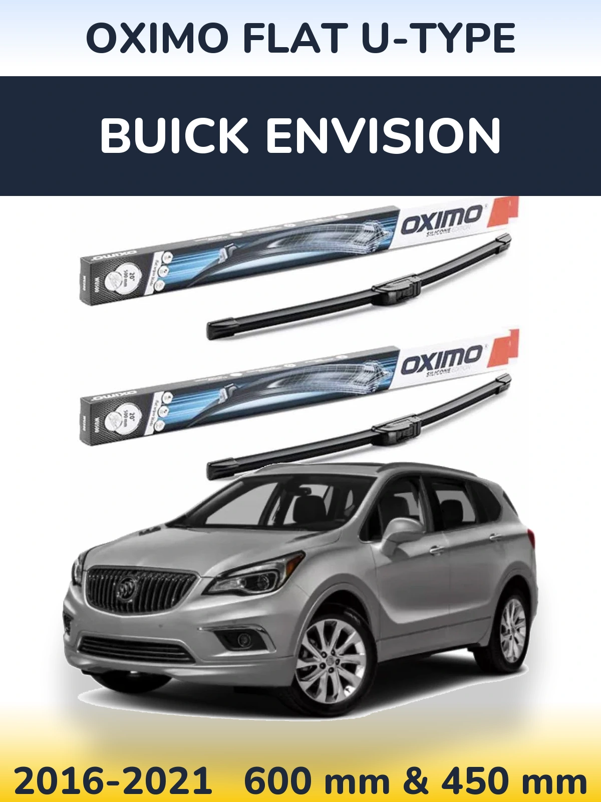 Front wiper blade set Oximo Flat U-type 600 & 450 mm for Buick Envision 2016-2021