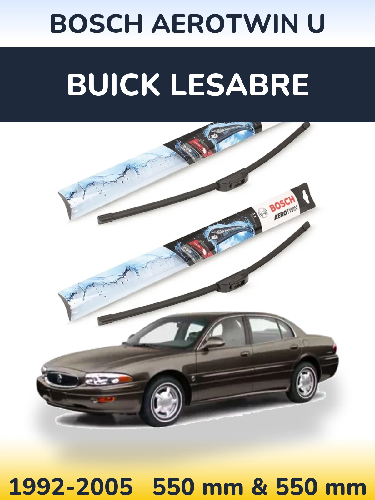 Комплект передніх щіток BOSCH AeroTwin U 550 & 550 мм для Buick LeSabre 1992-2005