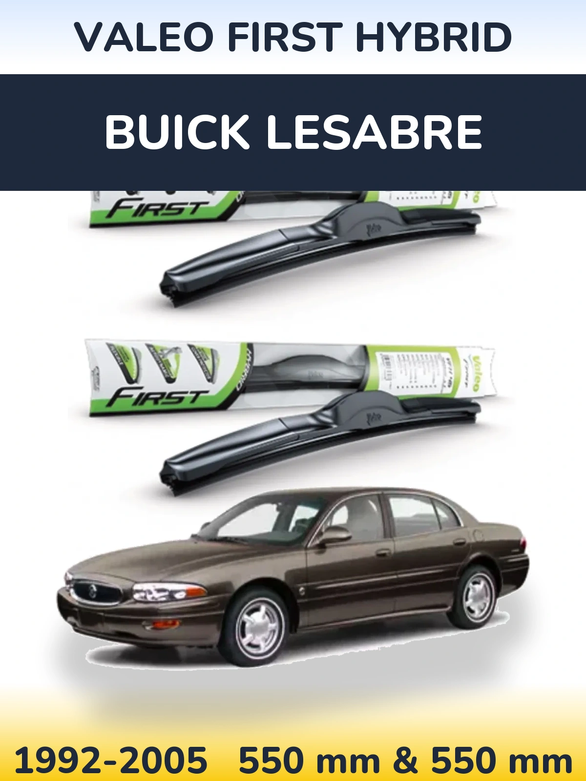 Front wiper blade set Valeo First Hybrid 550 & 550 mm for Buick LeSabre 1992-2005
