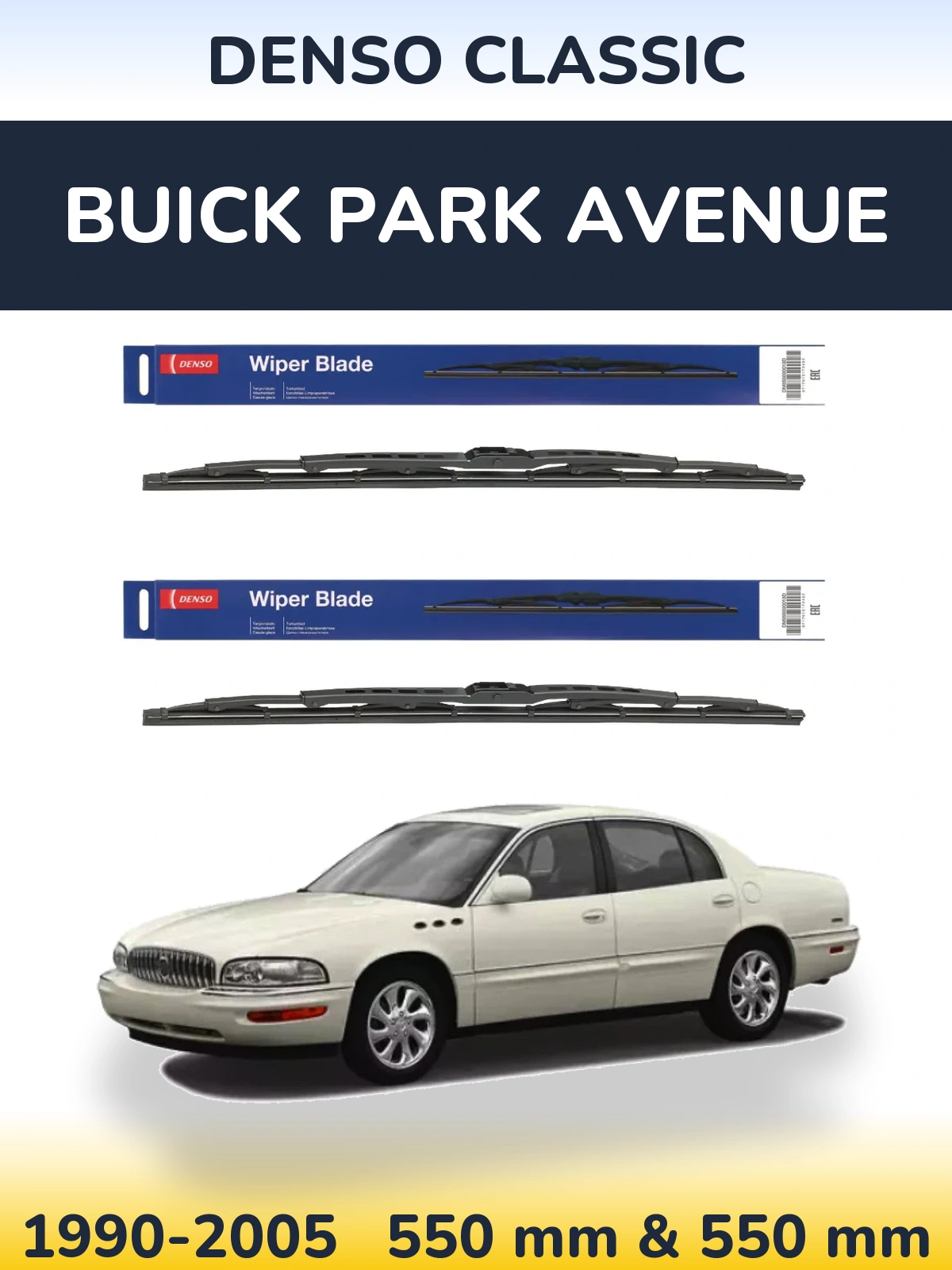 Комплект передніх щіток Denso Classic 550 & 550 мм для Buick Park Avenue 1990-2005