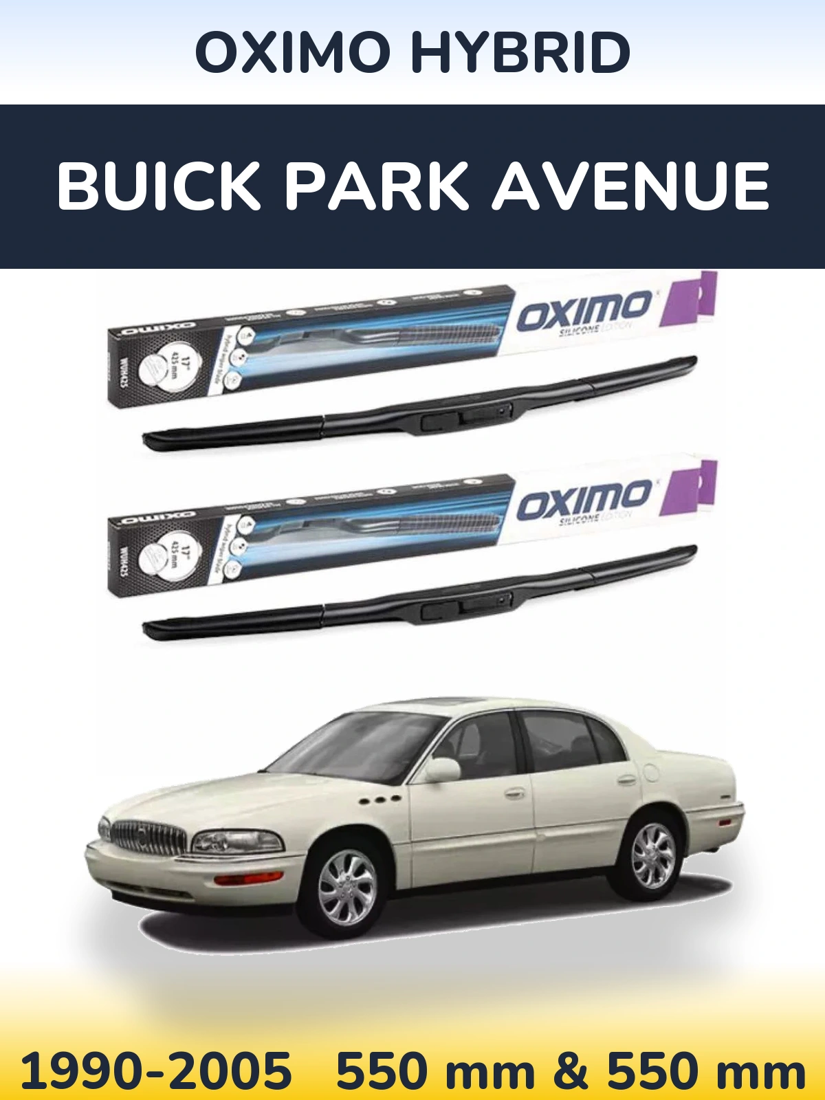 Front wiper blade set Oximo Hybrid 550 & 550 mm for Buick Park Avenue 1990-2005