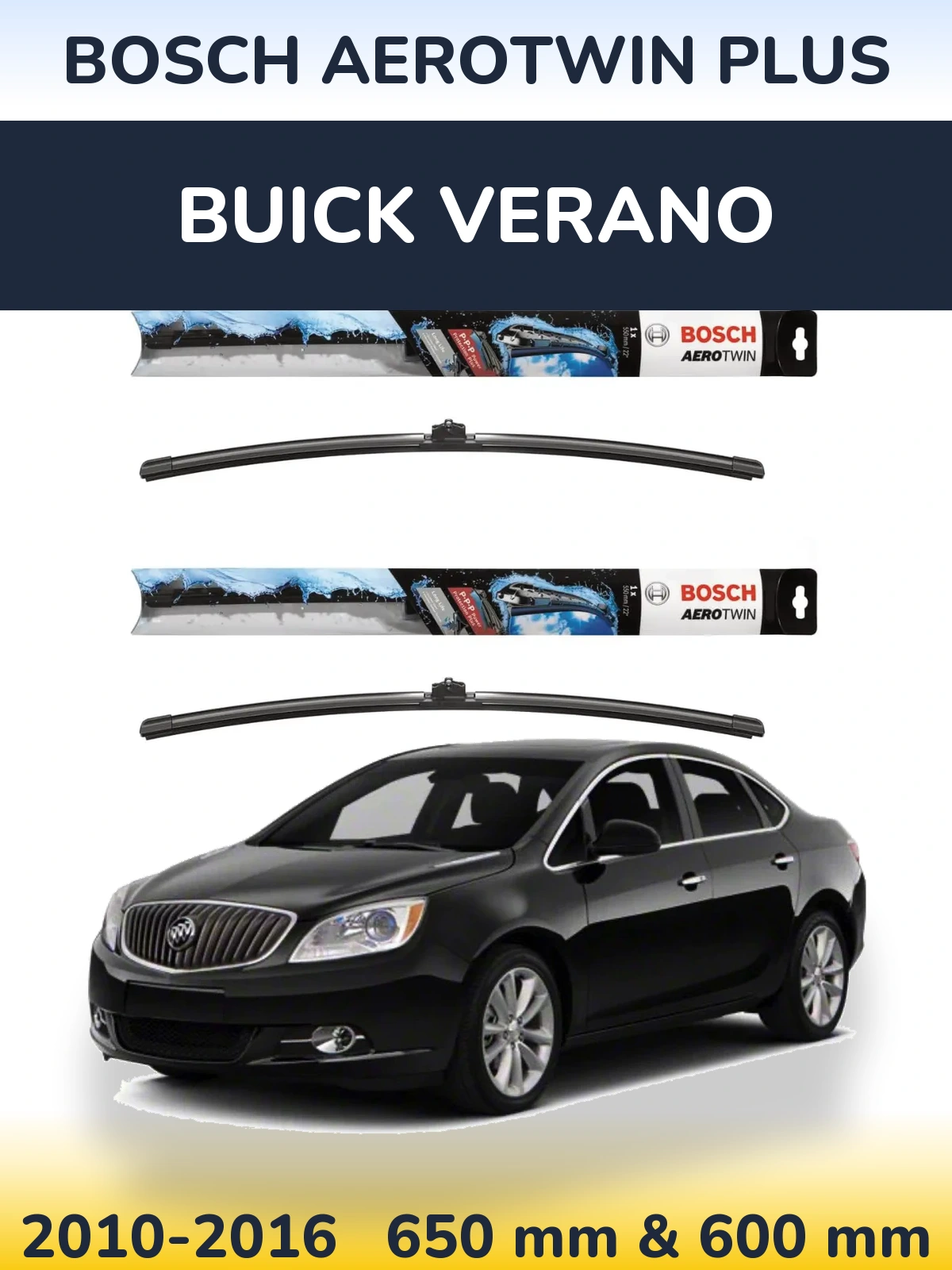 Комплект передніх щіток BOSCH AeroTwin Plus 650 & 600 мм для Buick Verano 2010-2016