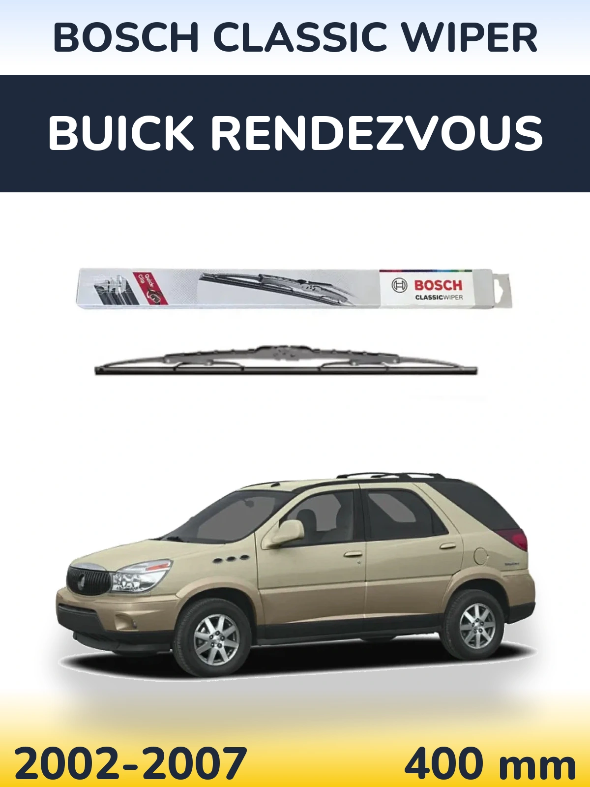 Rear wiper blade BOSCH Classic Wiper 400 mm for Buick Rendezvous 2002-2007