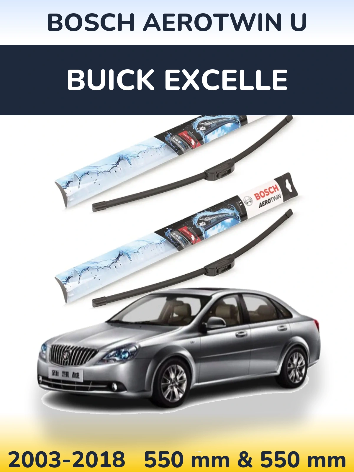 Front wiper blade set BOSCH AeroTwin U 550 & 550 mm for Buick Excelle 2003-2018