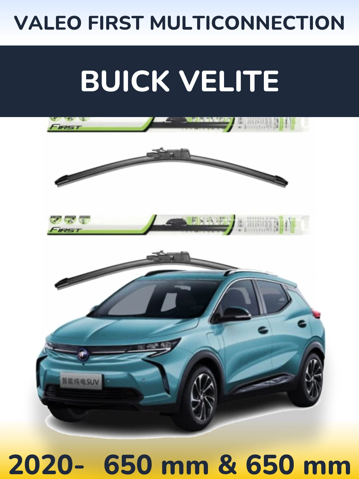 Front wiper blade set Valeo First MultiConnection 650 & 650 mm for Buick Velite 2020-2026