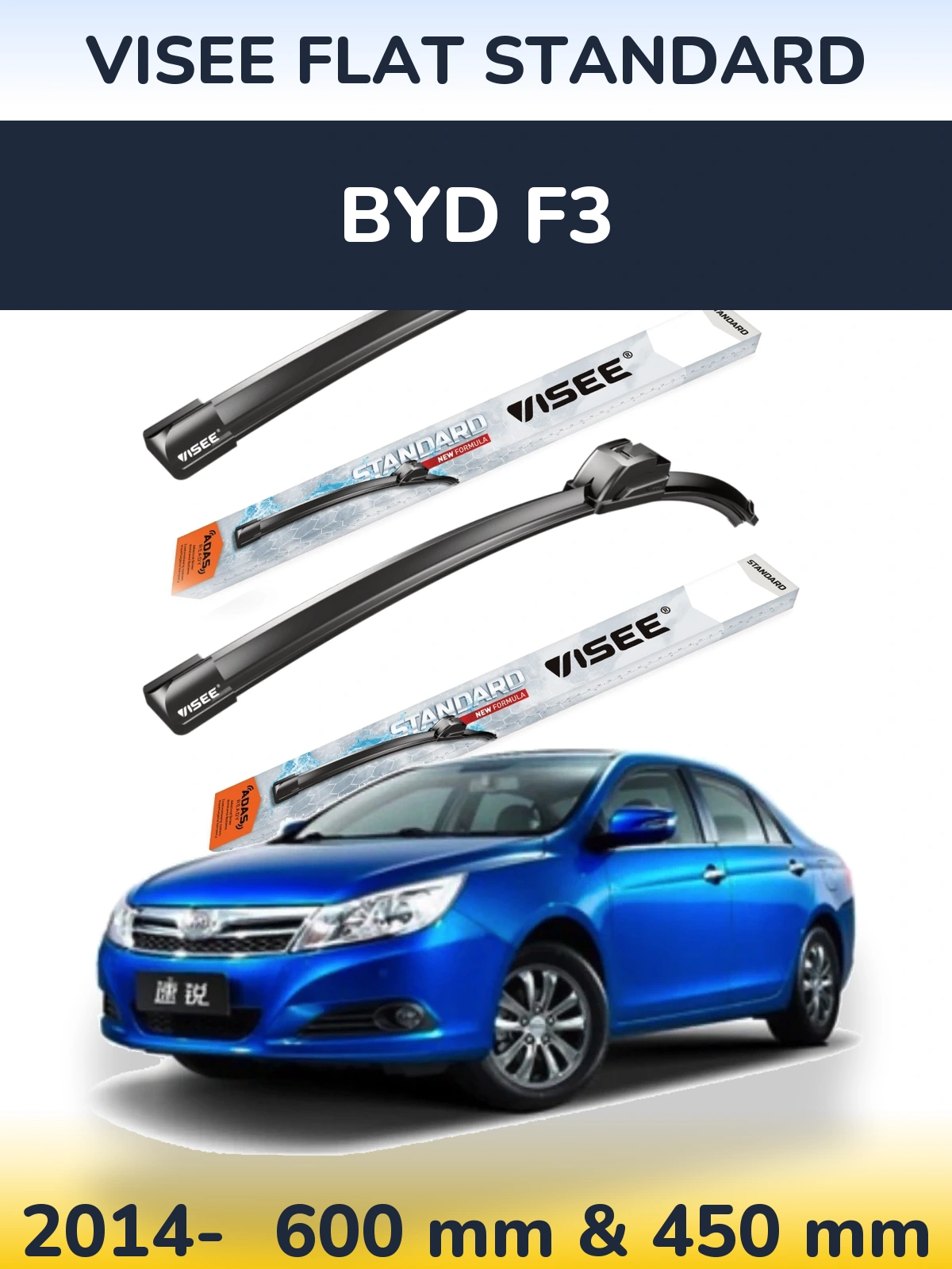 Front wiper blade set VISEE FLAT STANDARD 600 & 450 mm for BYD F3 2014-2026