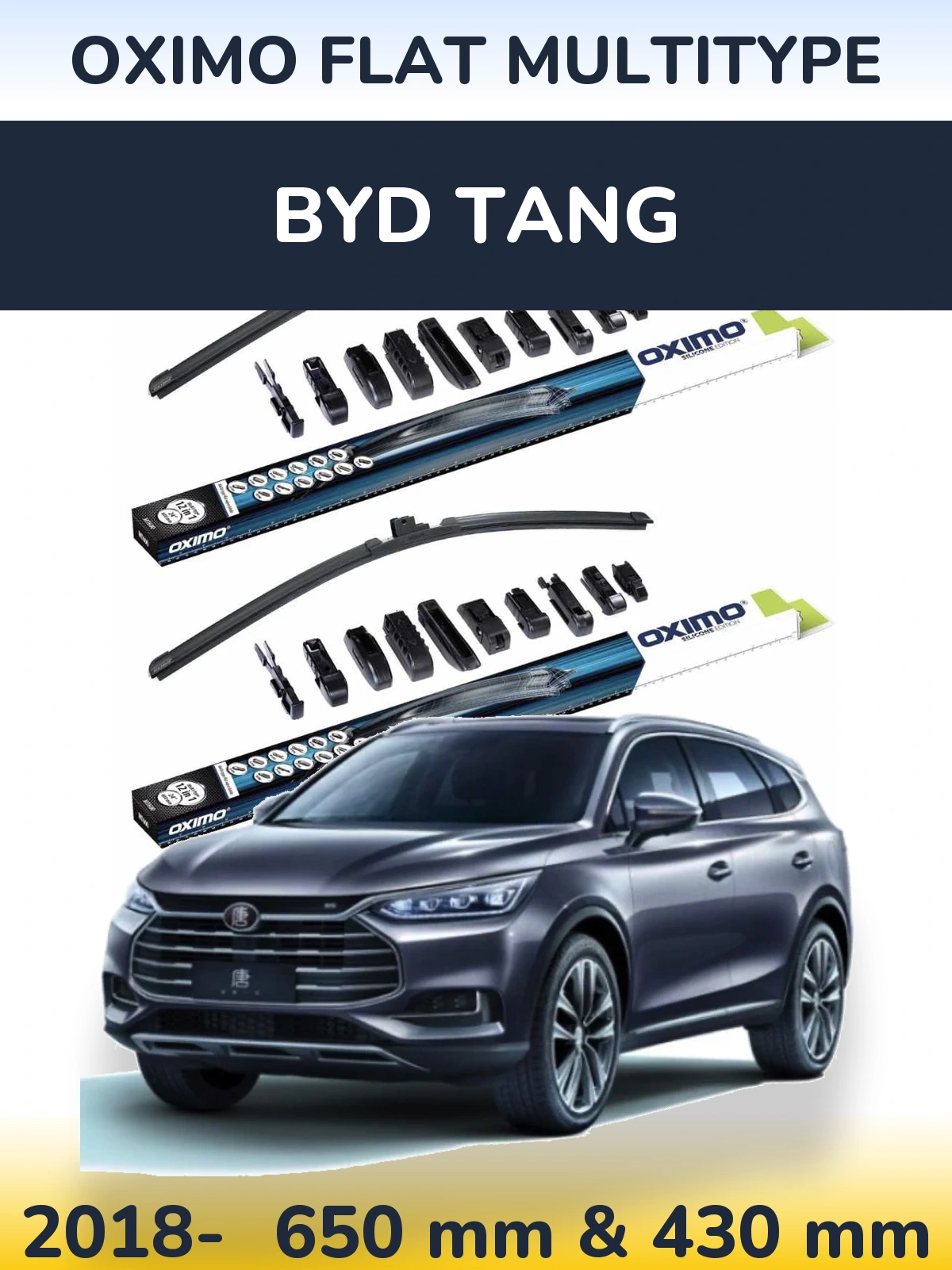 Front wiper blade set Oximo Flat MultiTipoe 650 & 430 mm for BYD Tang 2018-2026