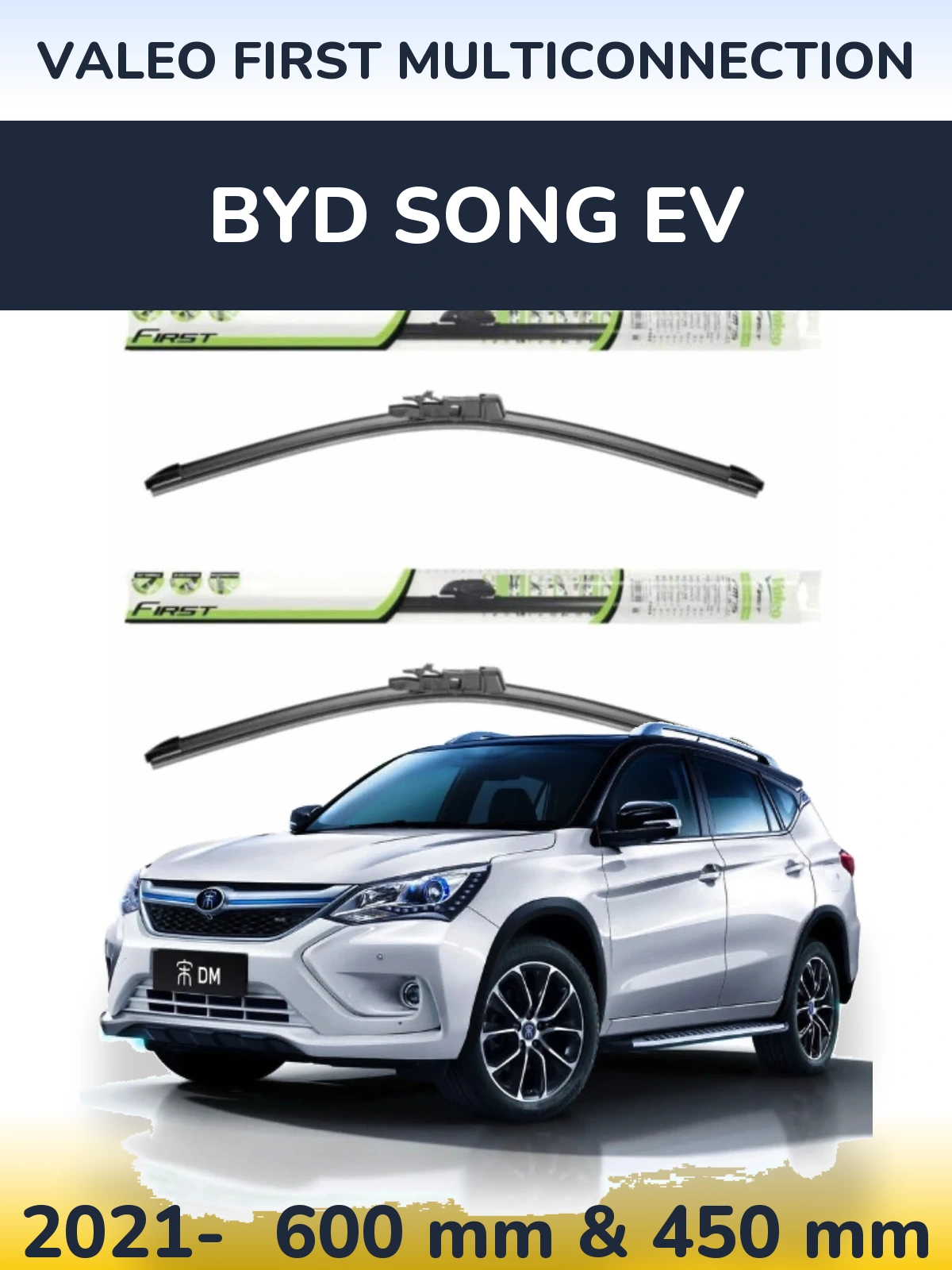 Front wiper blade set Valeo First MultiConnection 600 & 450 mm for BYD Song EV 2021-2026
