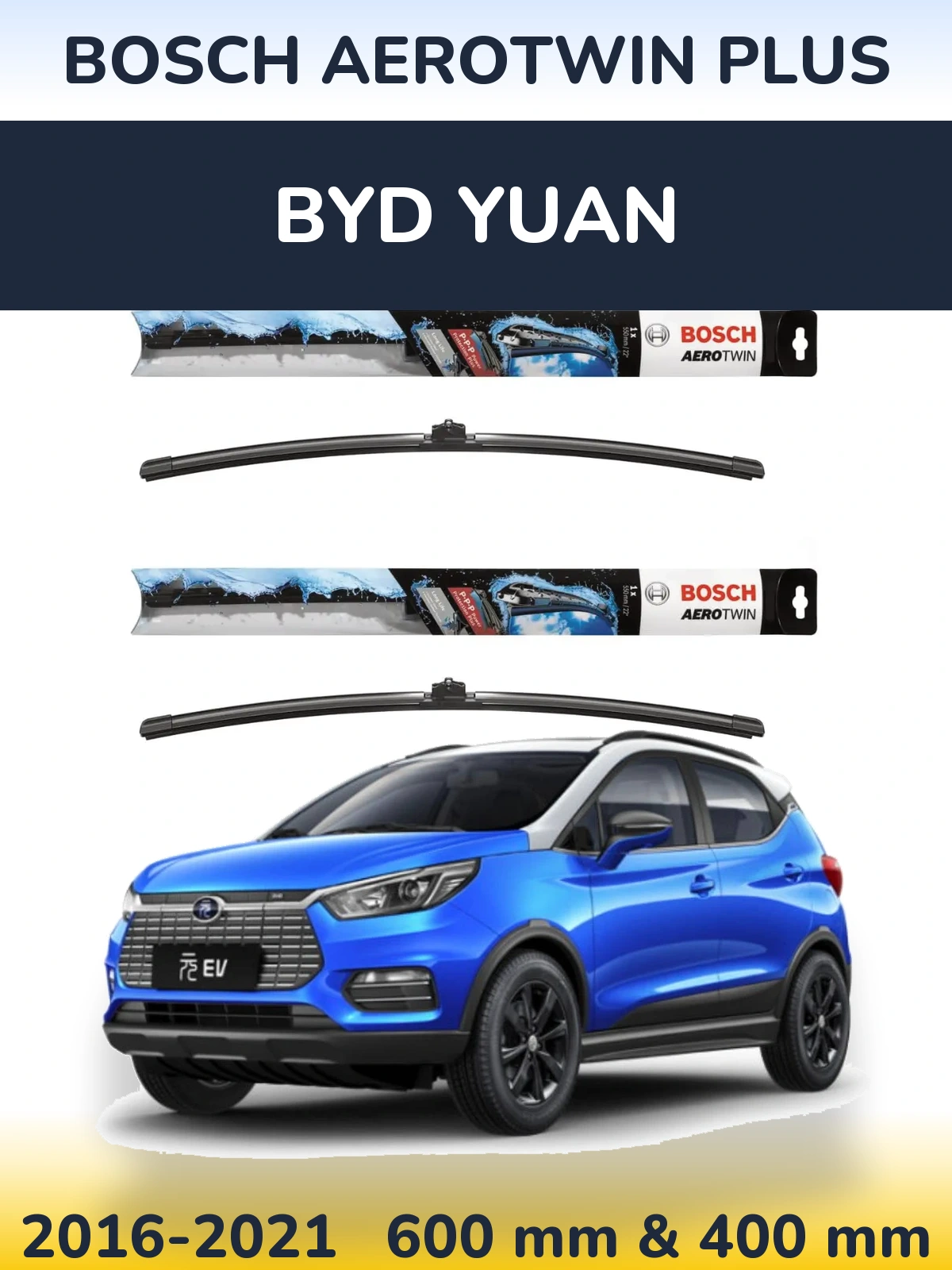 Front wiper blade set BOSCH AeroTwin Plus 600 & 400 mm for BYD Yuan 2016-2021