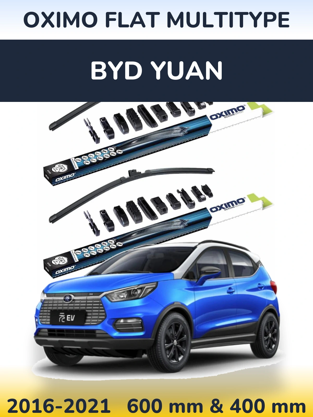Front wiper blade set Oximo Flat MultiTipoe 600 & 400 mm for BYD Yuan 2016-2021