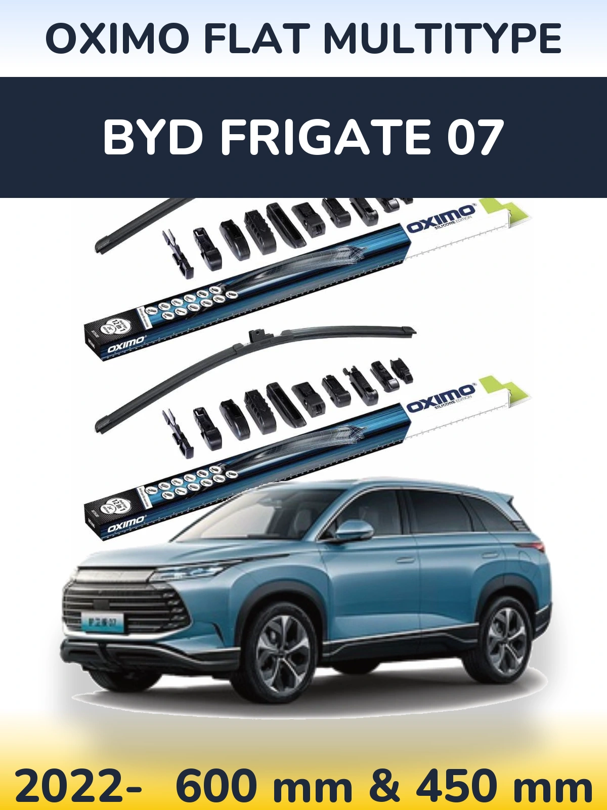 Front wiper blade set Oximo Flat MultiTipoe 600 & 450 mm for BYD Frigate 07 2022-2026