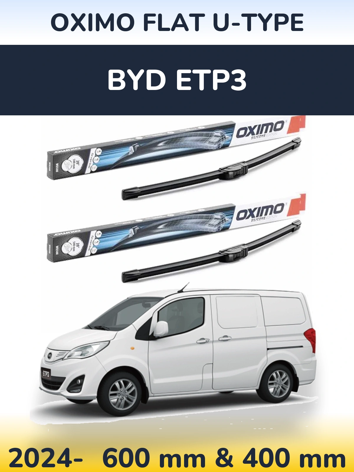 Front wiper blade set Oximo Flat U-type 600 & 400 mm for BYD ETP3 2024-2026