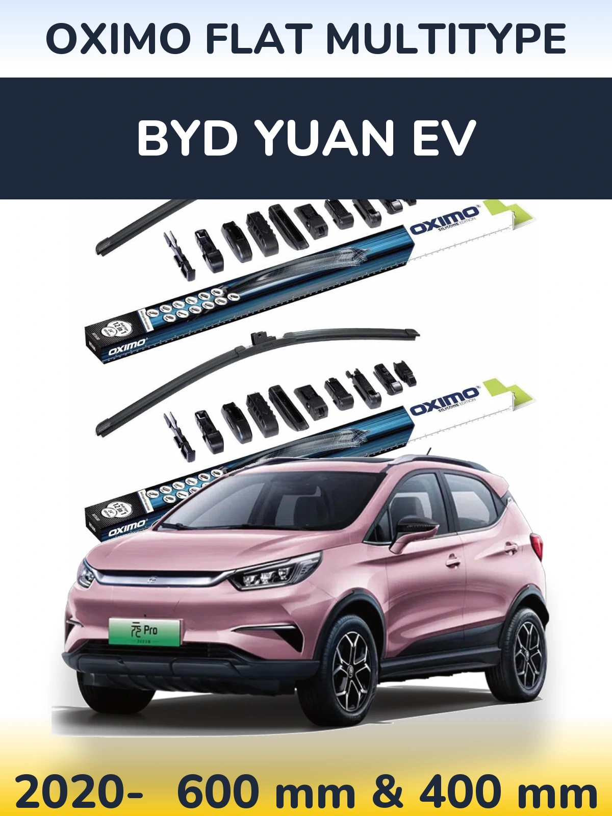 Front wiper blade set Oximo Flat MultiTipoe 600 & 400 mm for BYD Yuan EV 2020-2026