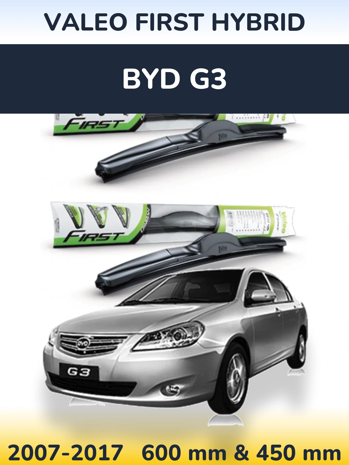 Front wiper blade set Valeo First Hybrid 600 & 450 mm for BYD G3 2007-2017