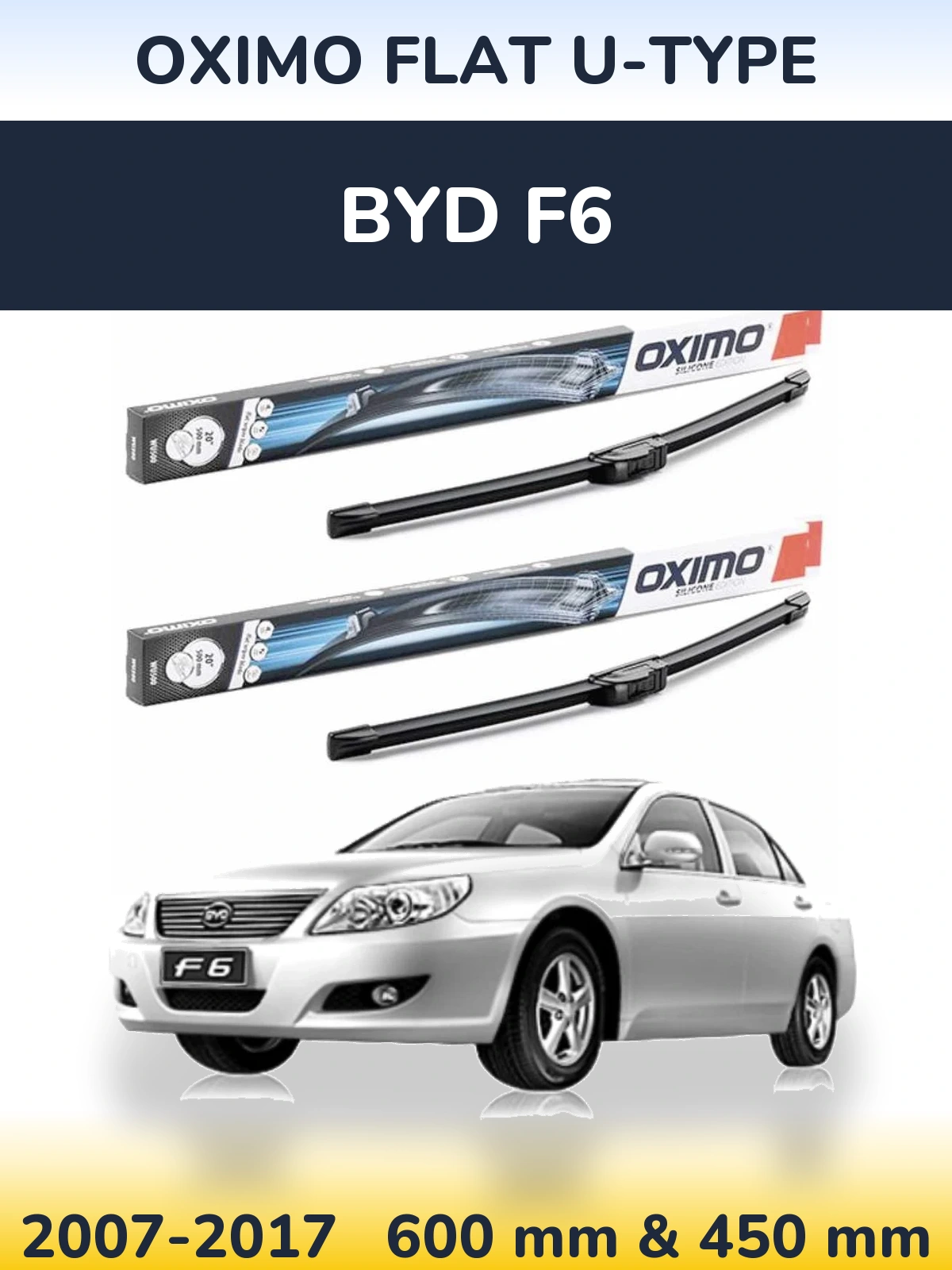 Комплект передніх щіток Oximo Flat U-type 600 & 450 мм для BYD F6 2007-2017
