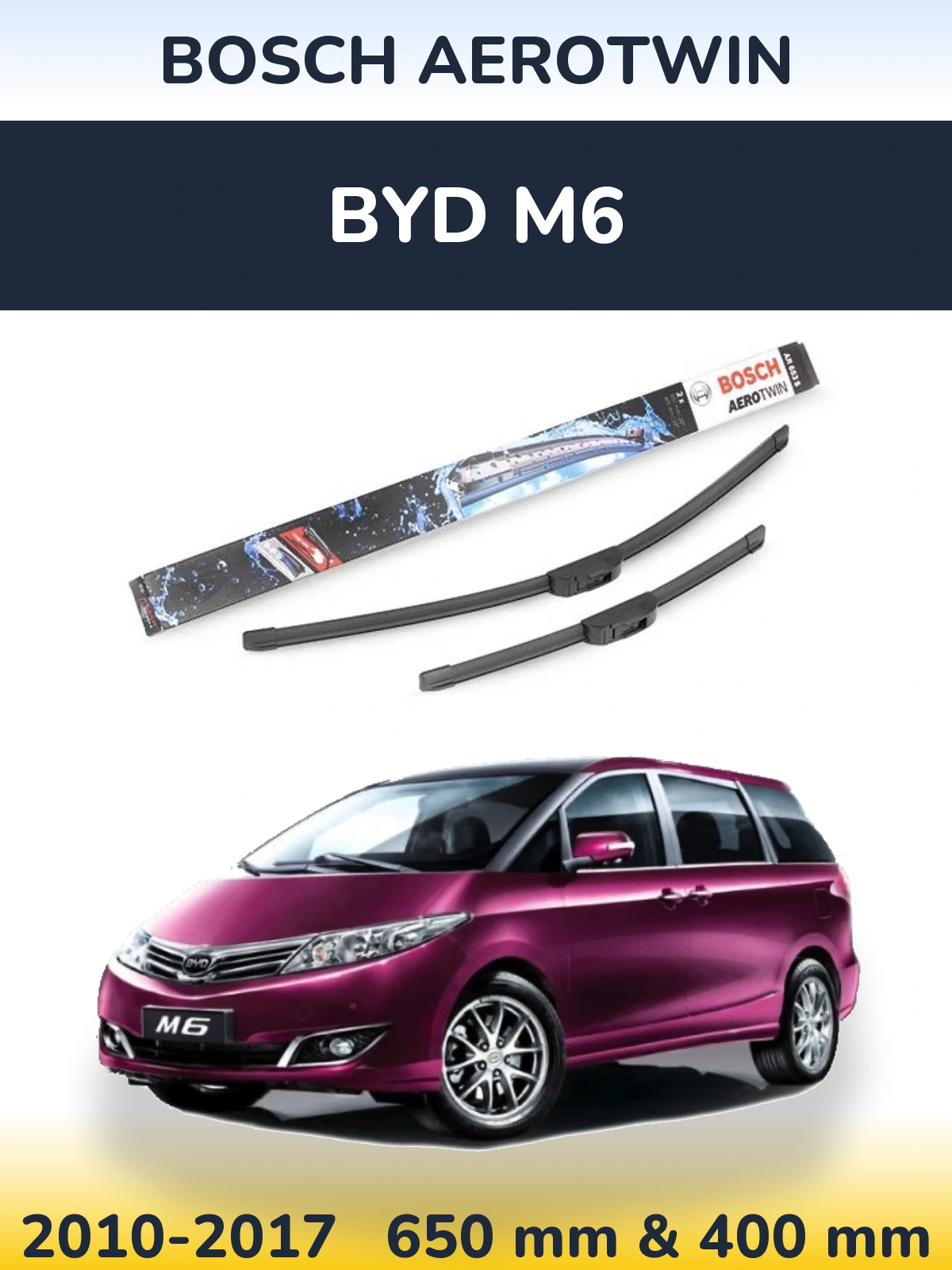 Front wiper blade set BOSCH AeroTwin 650 & 400 mm for BYD M6 2010-2017