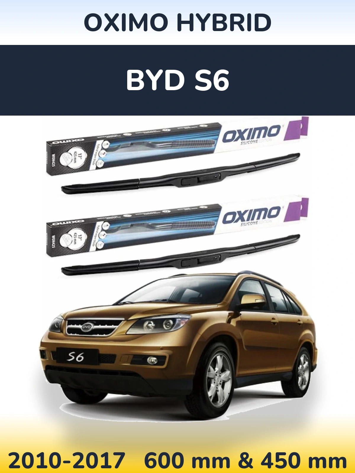 Комплект передніх щіток Oximo Hybrid 600 & 450 мм для BYD S6 2010-2017
