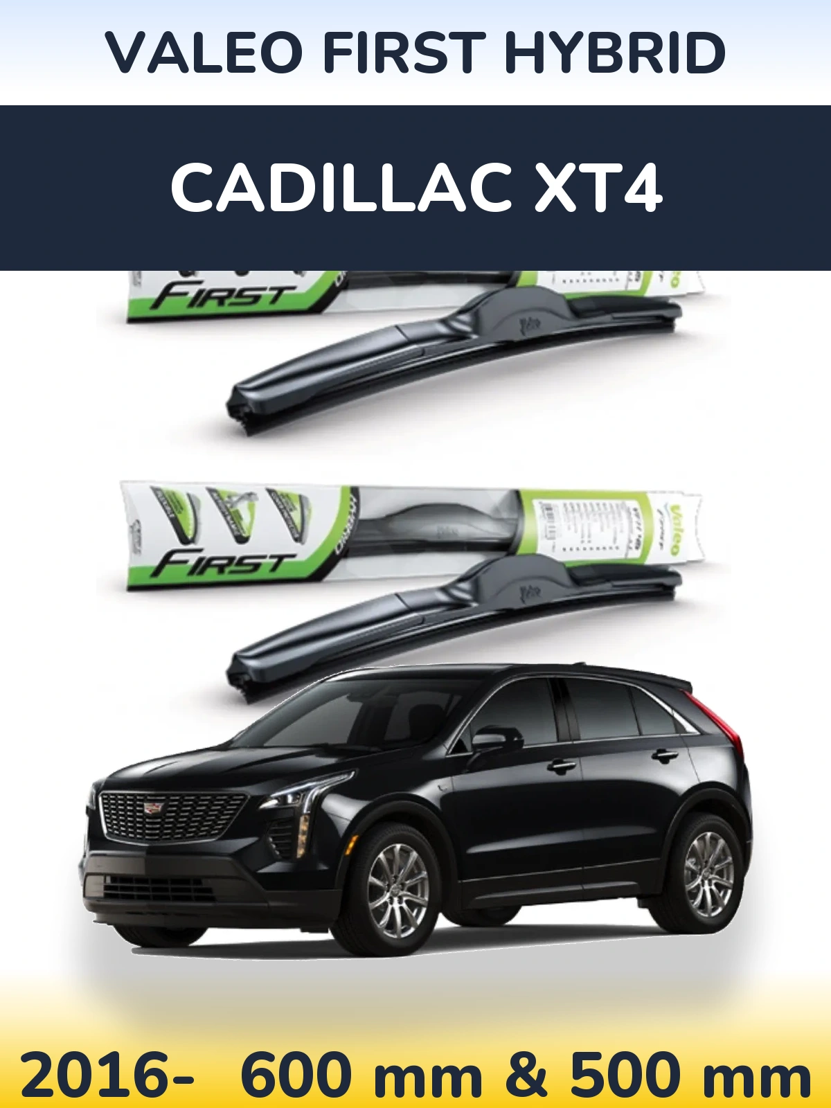 Комплект передніх щіток Valeo First Hybrid 600 & 500 мм для Cadillac XT4 2016-2026