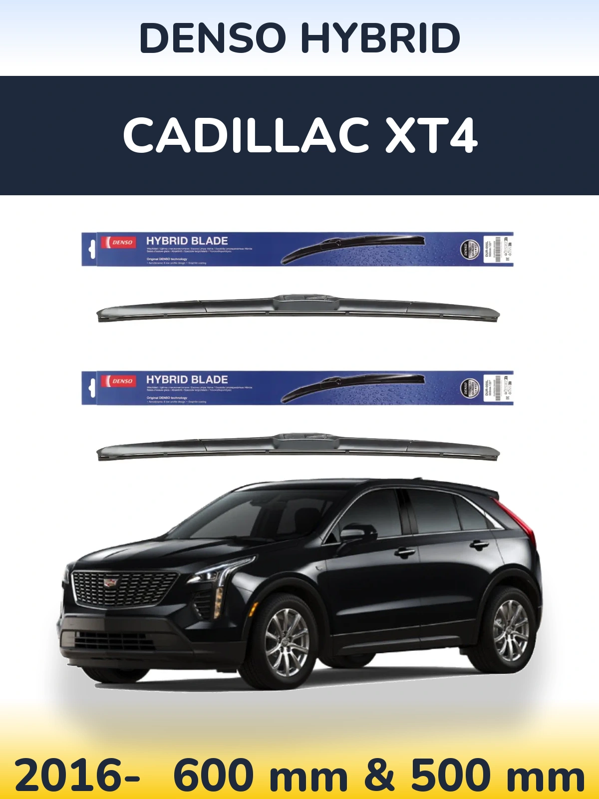 Front wiper blade set Denso Hybrid 600 & 500 mm for Cadillac XT4 2016-2026