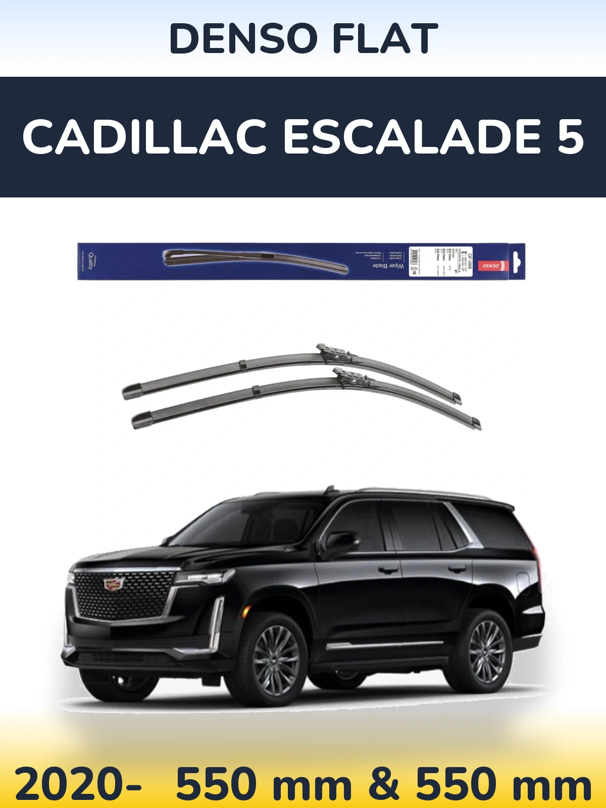 Front wiper blade set Denso Flat 550 & 550 mm for Cadillac Escalade 5 2020-2026