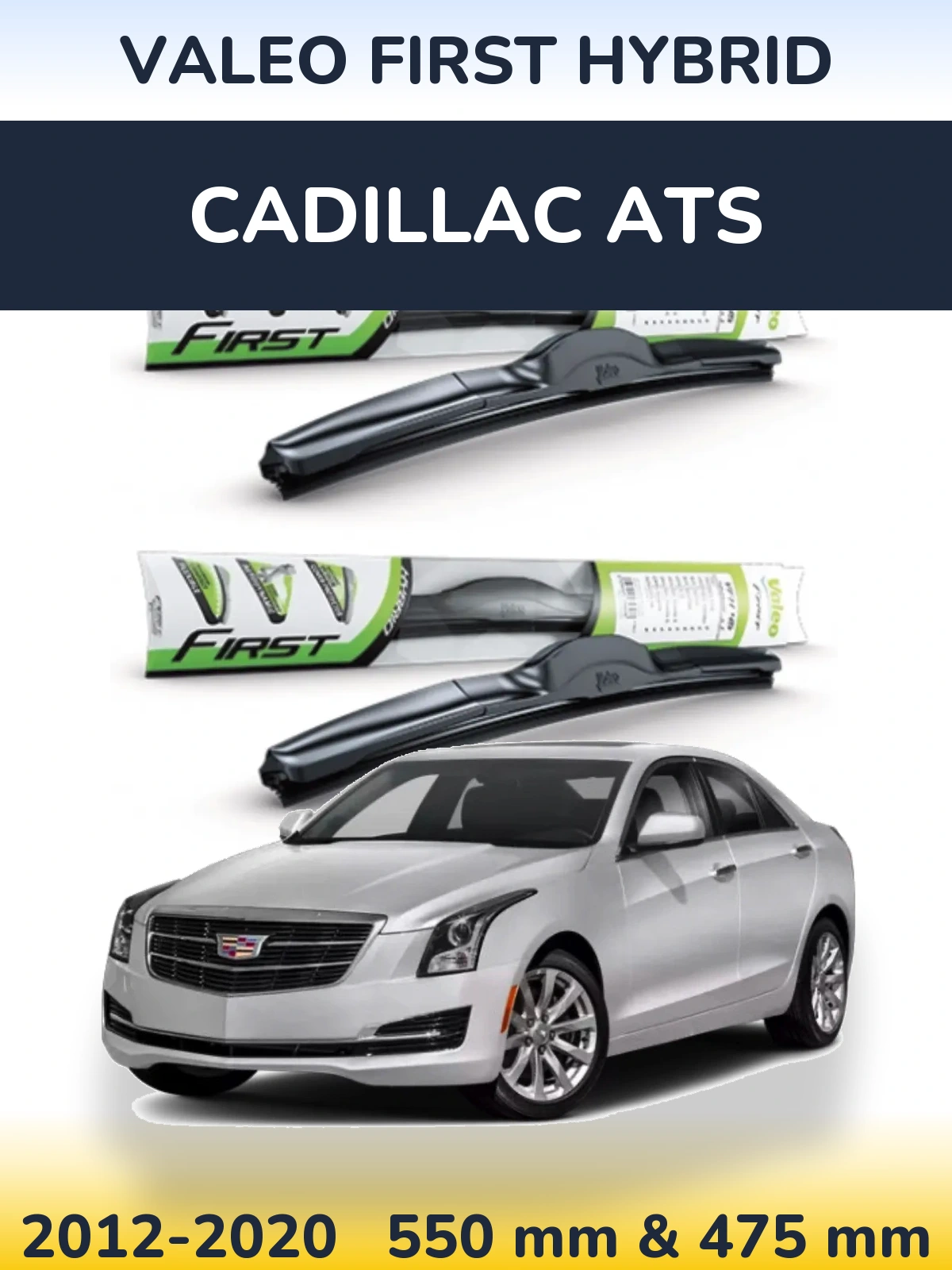 Front wiper blade set Valeo First Hybrid 550 & 475 mm for Cadillac ATS 2012-2020