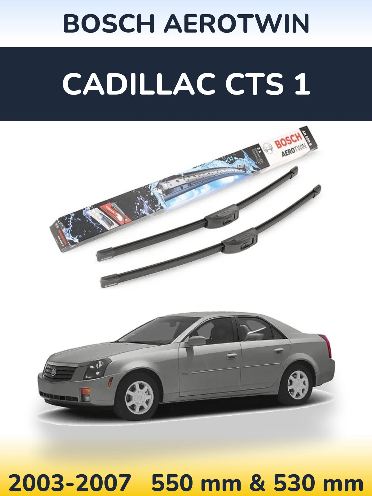Комплект передніх щіток BOSCH AeroTwin 550 & 530 мм для Cadillac CTS 1 2003-2007