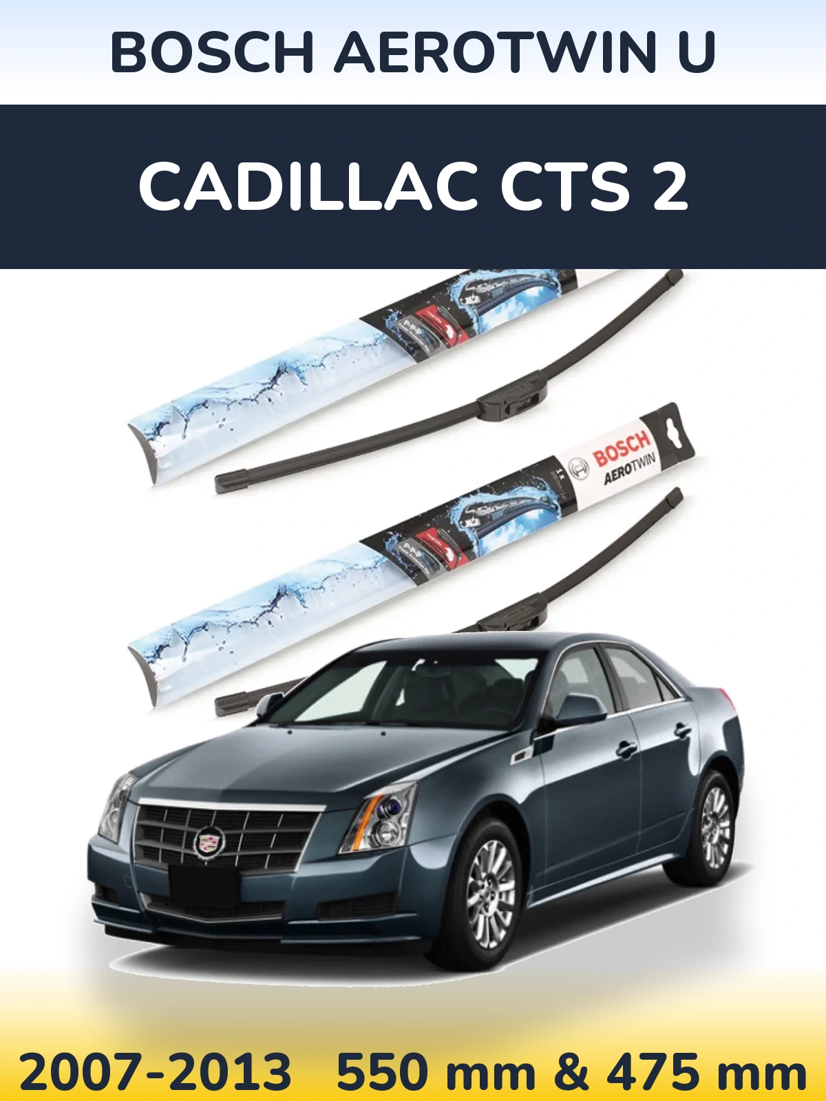 Комплект передніх щіток BOSCH AeroTwin U 550 & 475 мм для Cadillac CTS 2 2007-2013
