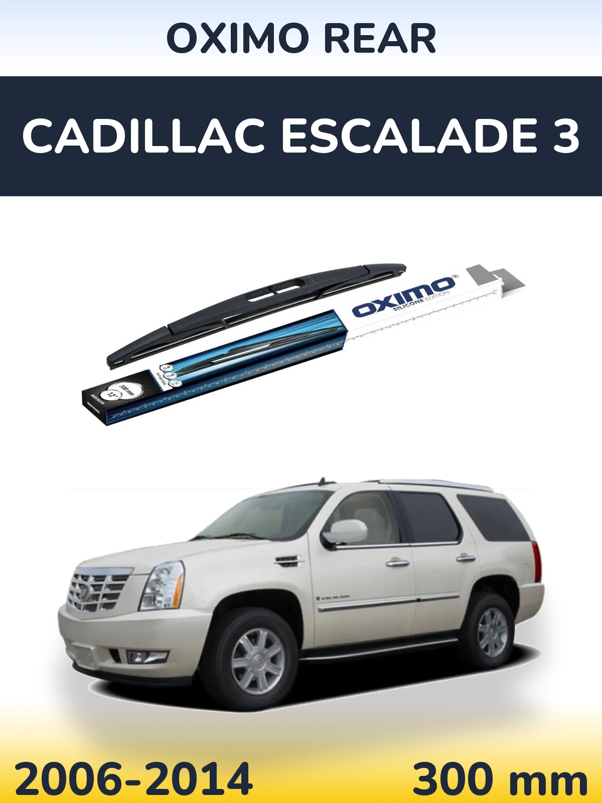 Rear wiper blade Oximo Rear 300 mm for Cadillac Escalade 3 2006-2014