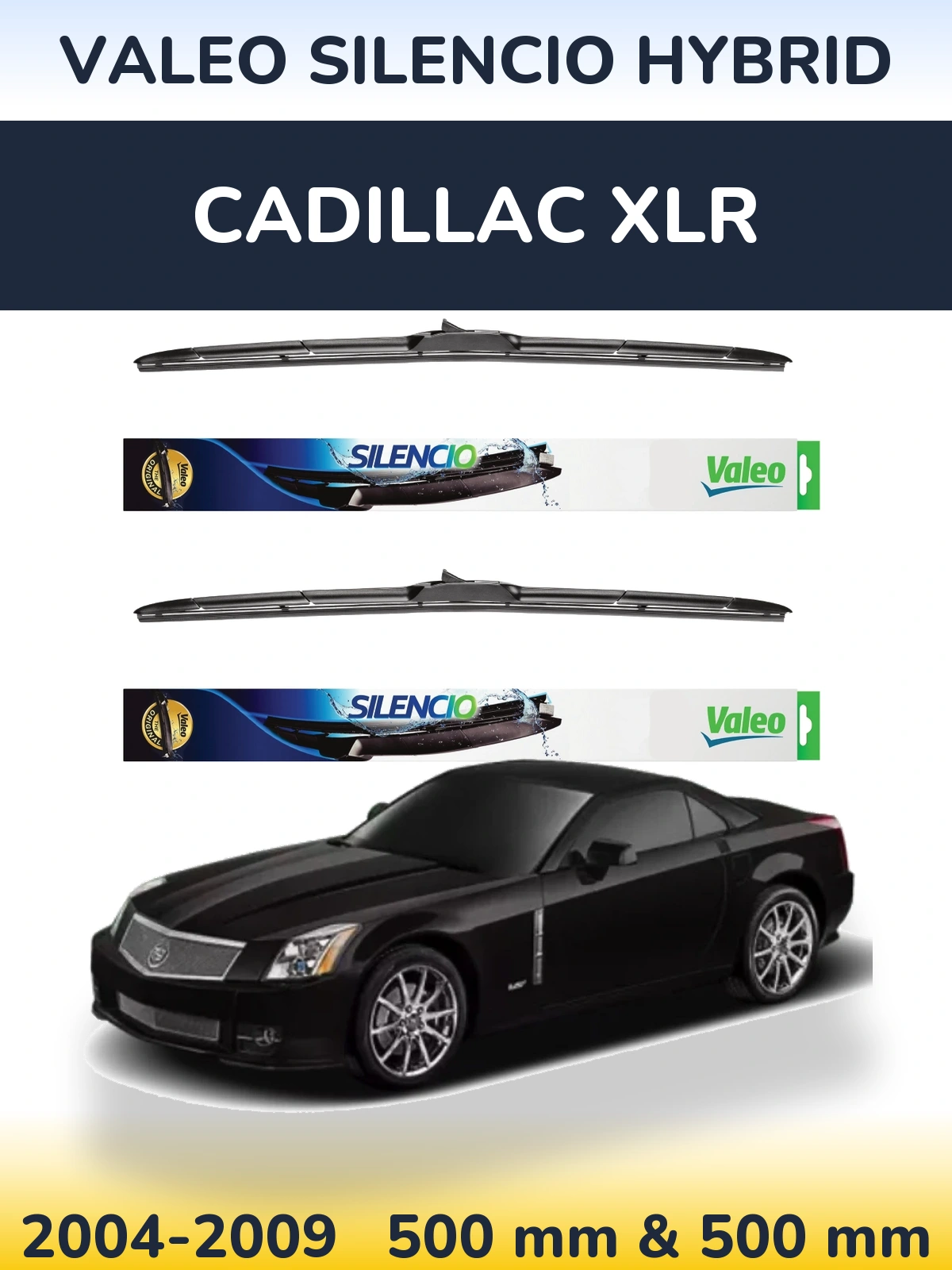 Комплект передних дворников Valeo Silencio Hybrid 500 & 500 мм для Cadillac XLR 2004-2009