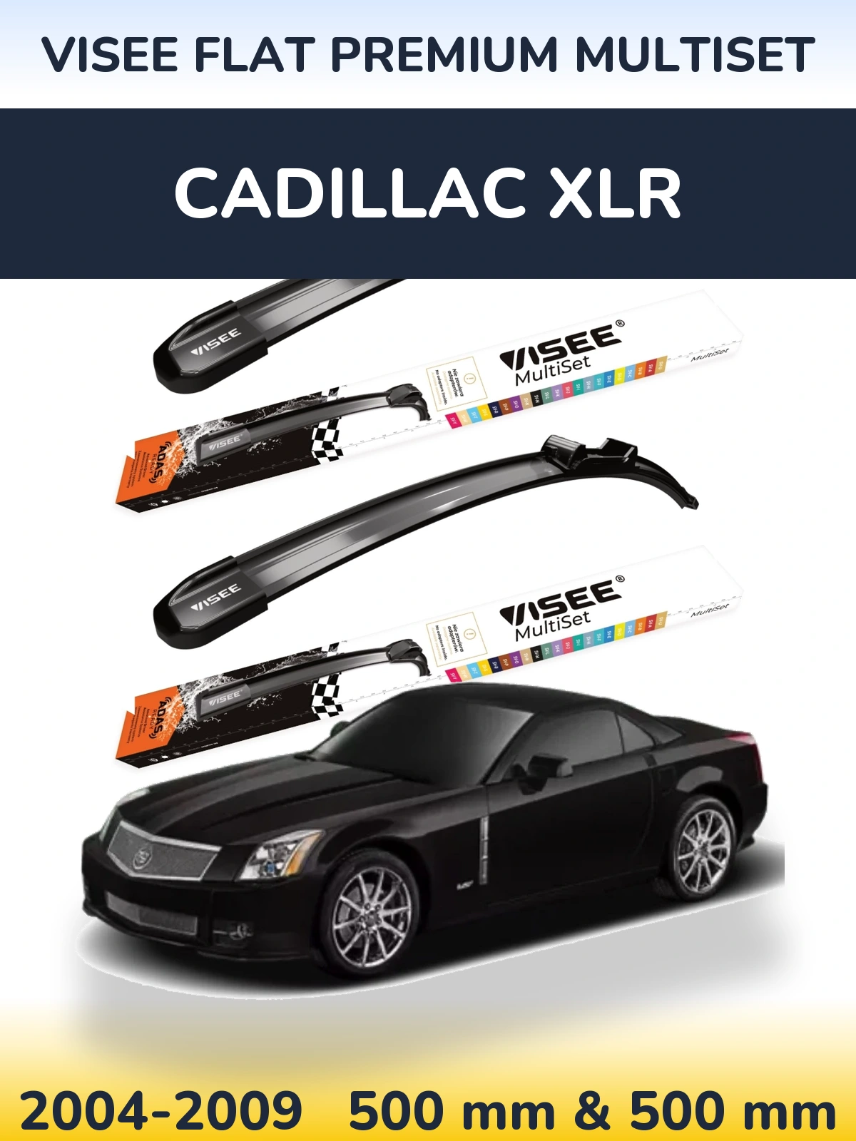 Комплект передніх щіток VISEE FLAT PREMIUM MultiSet 500 & 500 мм для Cadillac XLR 2004-2009