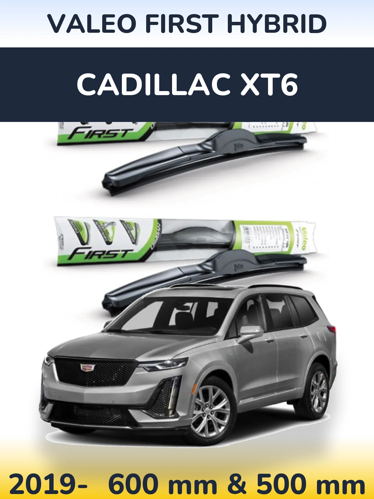 Комплект передніх щіток Valeo First Hybrid 600 & 500 мм для Cadillac XT6 2019-2026