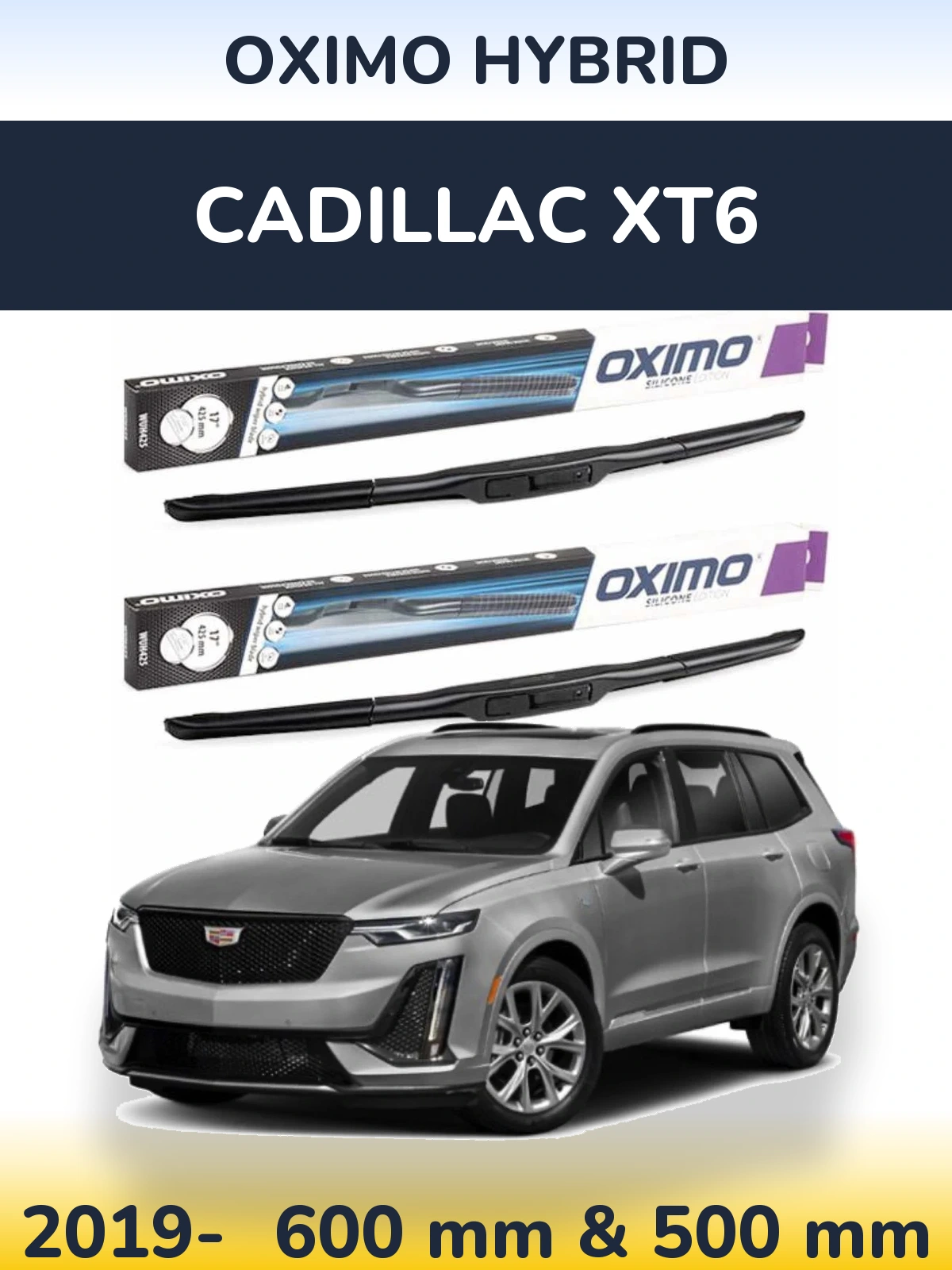 Комплект передніх щіток Oximo Hybrid 600 & 500 мм для Cadillac XT6 2019-2026