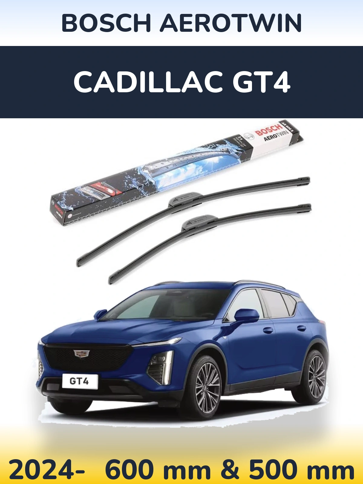 Front wiper blade set BOSCH AeroTwin 600 & 500 mm for Cadillac GT4 2024-2026