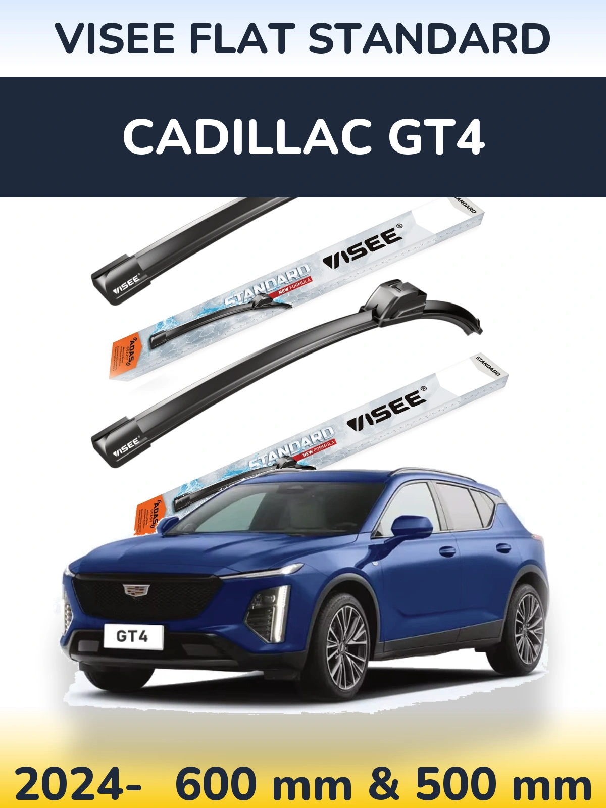 Front wiper blade set VISEE FLAT STANDARD 600 & 500 mm for Cadillac GT4 2024-2026