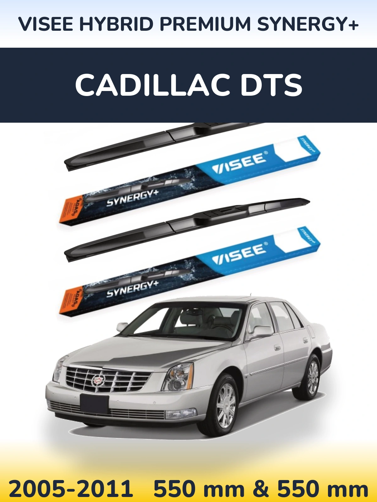 Front wiper blade set VISEE HYBRID PREMIUM SYNERGY+ 550 & 550 mm for Cadillac DTS 2005-2011