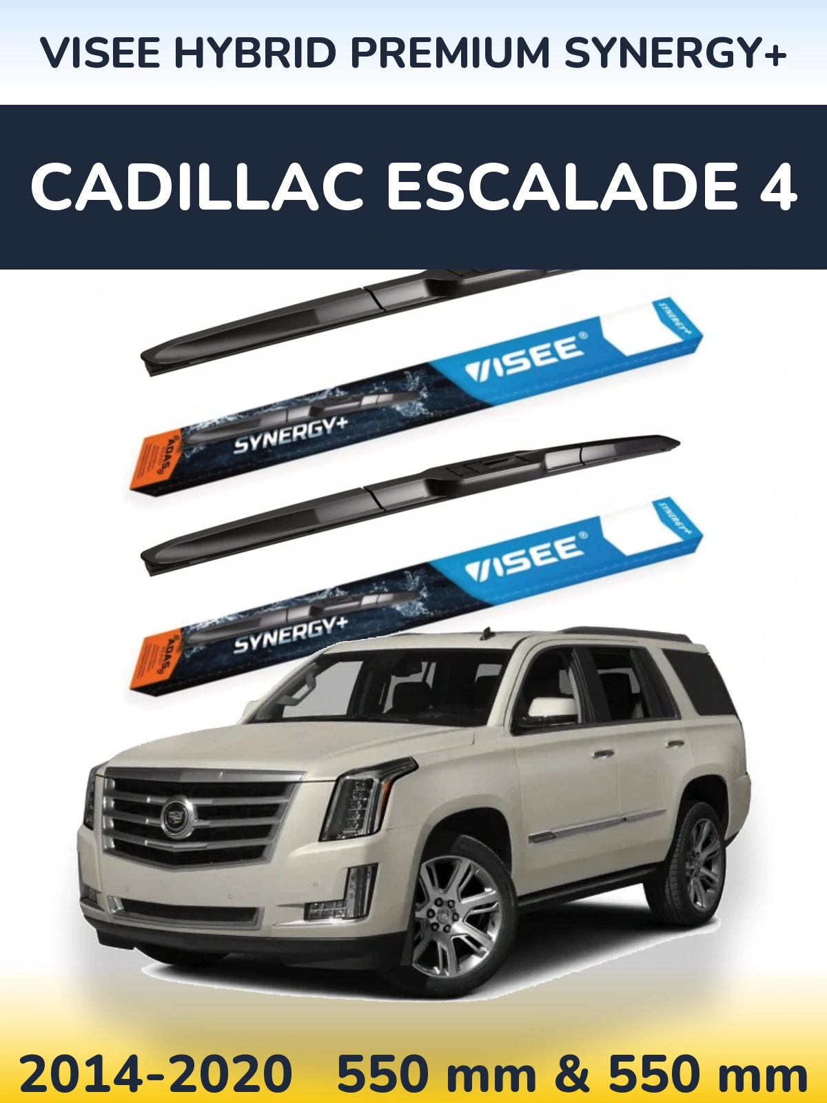 Front wiper blade set VISEE HYBRID PREMIUM SYNERGY+ 550 & 550 mm for Cadillac Escalade 4 2014-2020
