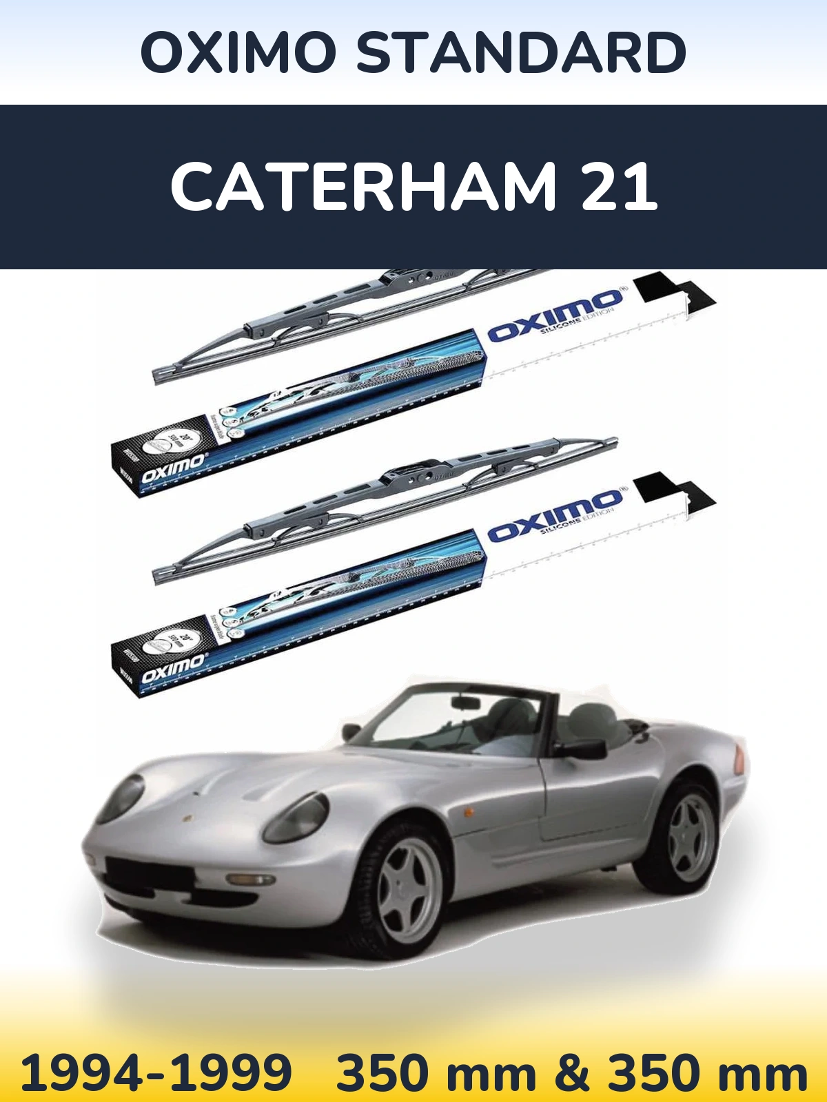 Front wiper blade set Oximo Standard 350 & 350 mm for Caterham 21 1994-1999