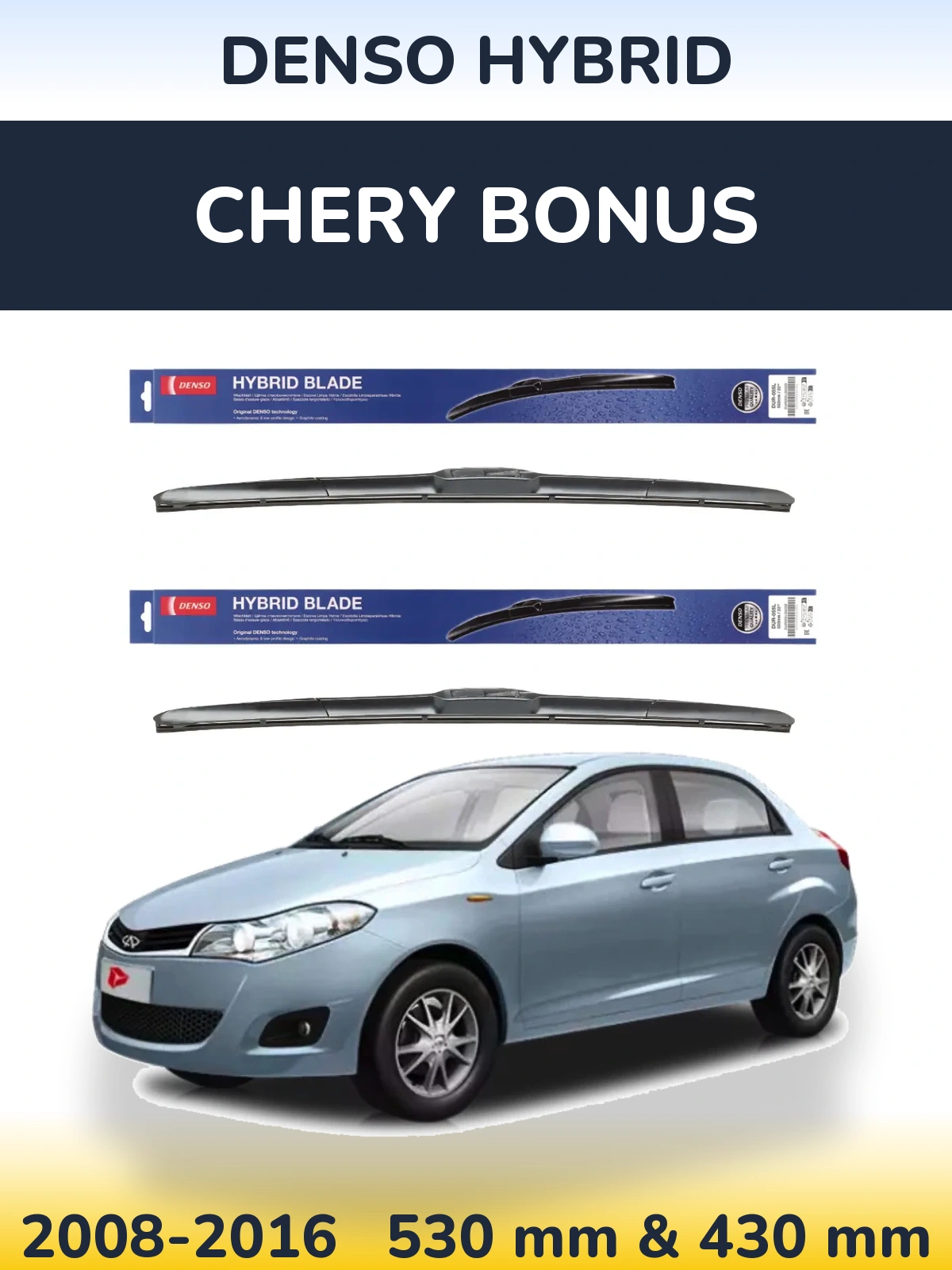 Front wiper blade set Denso Hybrid 530 & 430 mm for Chery Bonus 2008-2016