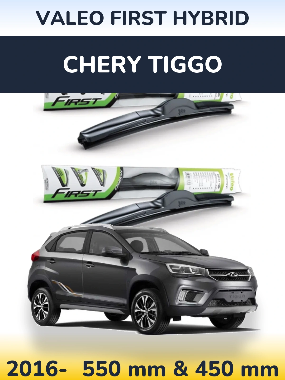 Front wiper blade set Valeo First Hybrid 550 & 450 mm for Chery Tiggo 2016-2026