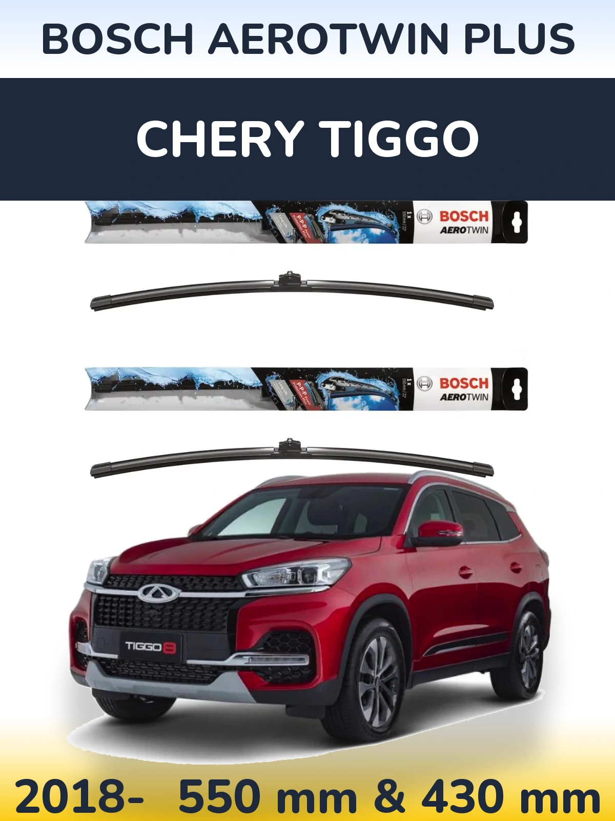 Front wiper blade set BOSCH AeroTwin Plus 550 & 430 mm for Chery Tiggo 2018-2026