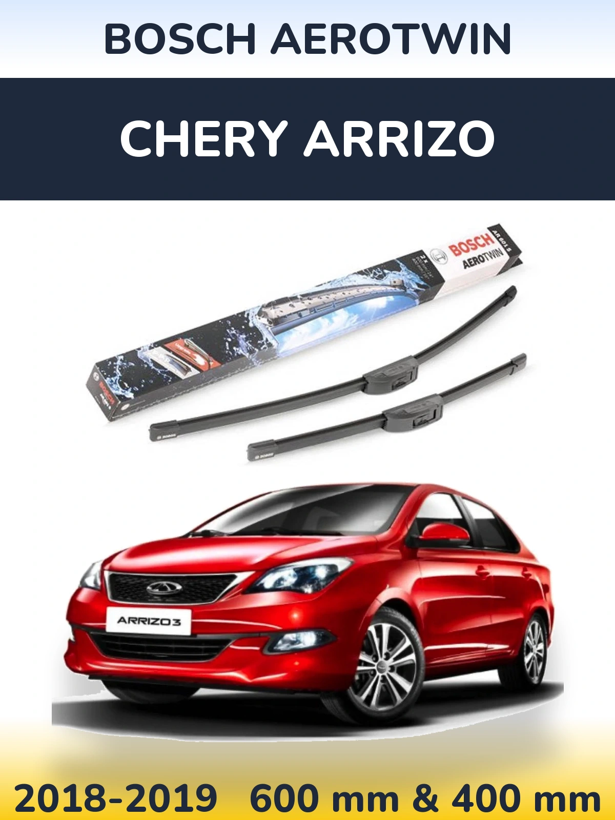 Front wiper blade set BOSCH AeroTwin 600 & 400 mm for Chery Arrizo 2018-2019