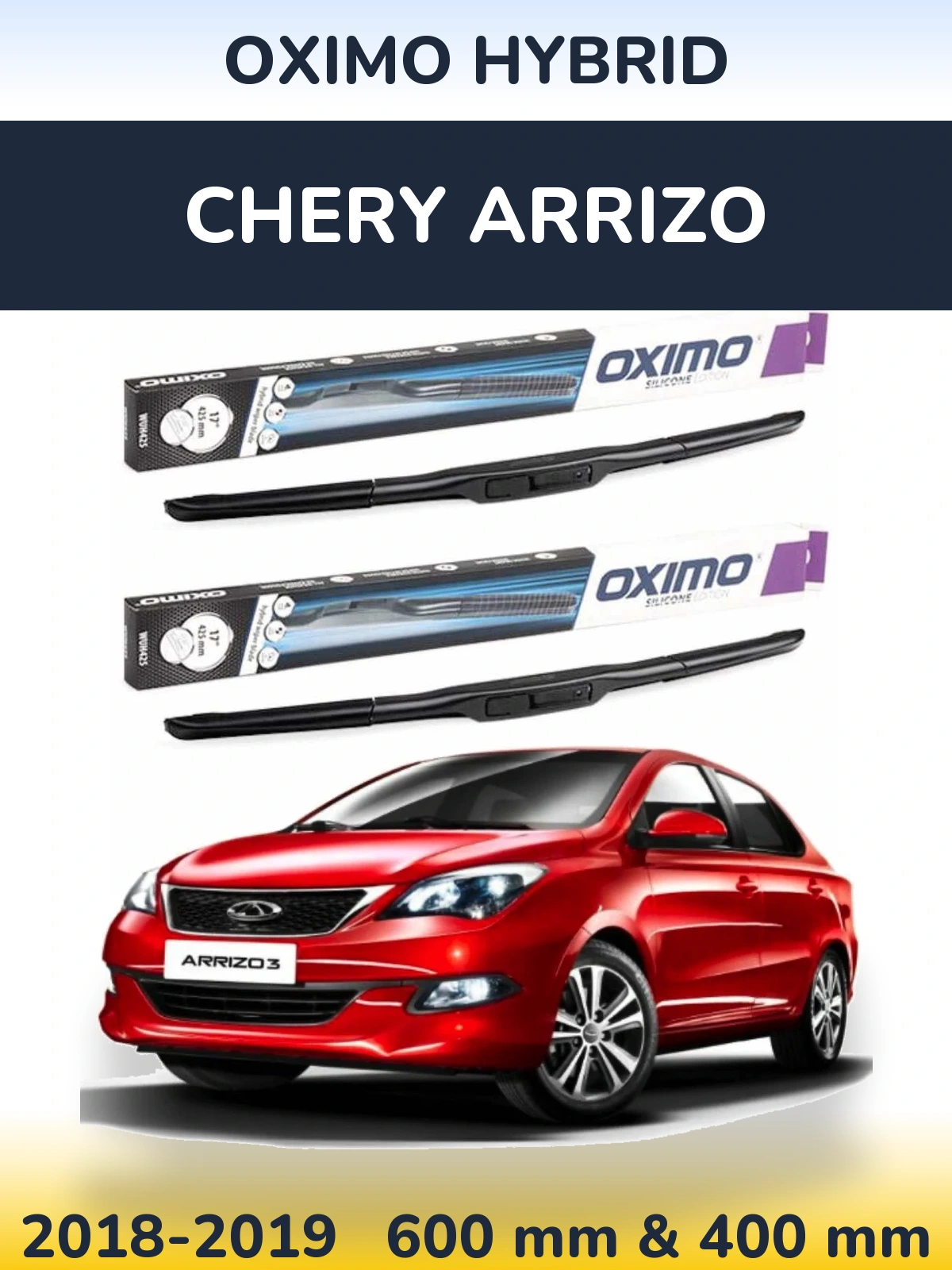 Front wiper blade set Oximo Hybrid 600 & 400 mm for Chery Arrizo 2018-2019