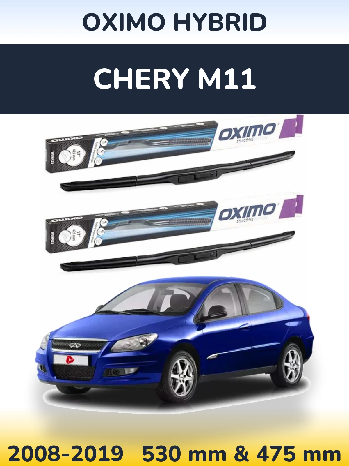 Front wiper blade set Oximo Hybrid 530 & 475 mm for Chery M11 2008-2019